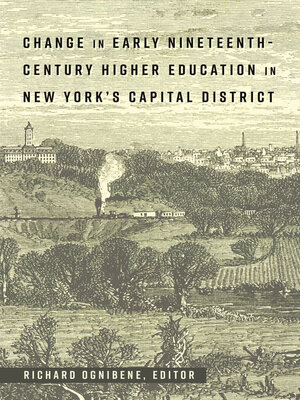 cover image of Change in Early Nineteenth-Century Higher Education in New York's Capital District
